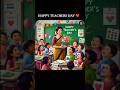 Happy Teachers Day Status 2025 ️ ‍ Shorts Status Teachersday Teacher