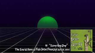 19 "Every New Day" by Five Iron Frenzy || The End is Here (2004)