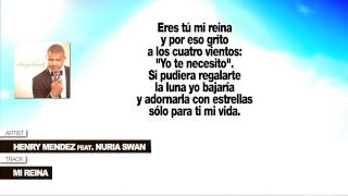 Henry Mendez feat. Nuria Swan &quot;Mi Reina&quot; (Acoustic Version) Con Letra