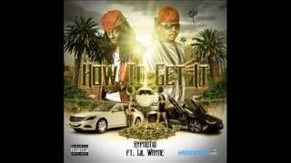 HOW TO GET IT - HYPNOTIQ FT. LIL WAYNE (PRODUCED BY SOUNDMASTER T)