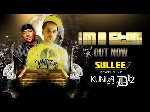 Sullee J ft. Kuniva [D12] - I'm a Star [Cuts by DJ Trickalome of Wu-Tang DJ's]
