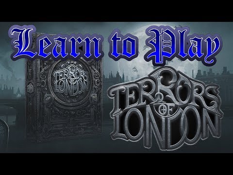 Learn to Play: Terrors of London