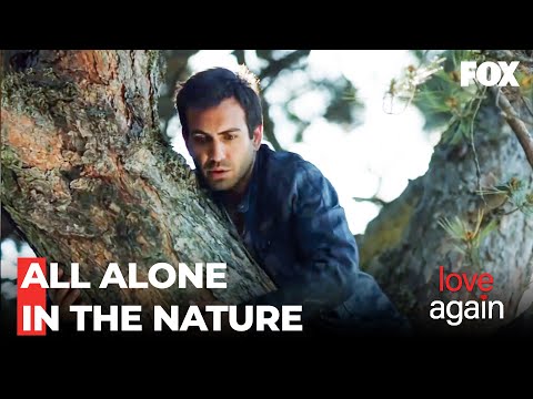 Fatih's Adventure In The Wild - Love Again Episode 55