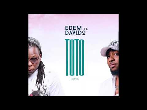 Edem – Toto Remix ft  Davido Prod  By Mr  Lekki