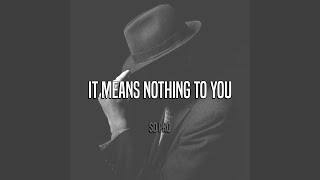 Download lagu Itu Tidak Berarti Apa Pun Bagimu mp3