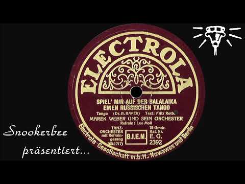 Spiel' mir auf der Balalaika einen Russischen Tango - Electrola E.G.2392 - 1931