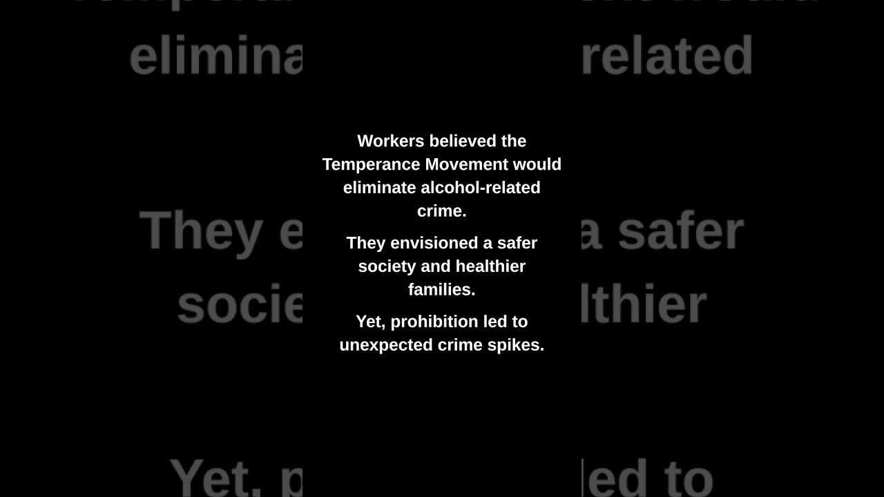 Workers believed the Temperance Movement would eliminate alcohol-related crime.