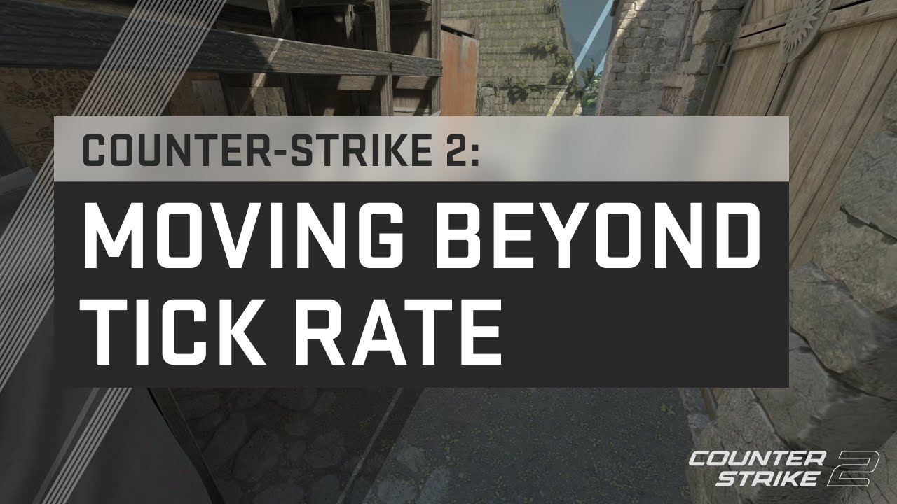 Counter-Strike 2: Moving Beyond Tick Rate - YouTube