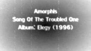 Amorphis - Song of the Troubled One