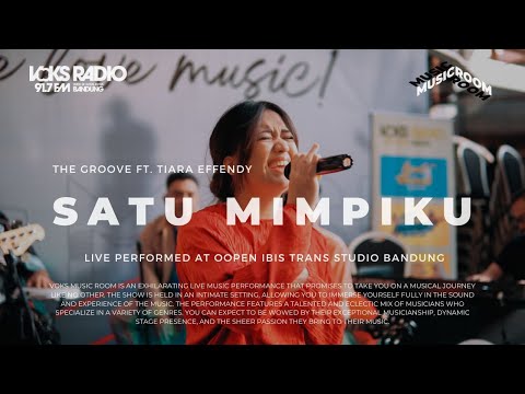 The Groove Ft. Tiara Effendy - Satu Mimpiku | Live at Voks Music Room