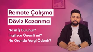 Yurt Dışına Remote Çalışma, Döviz Kazanma (Mustafa Büyükçelebi)