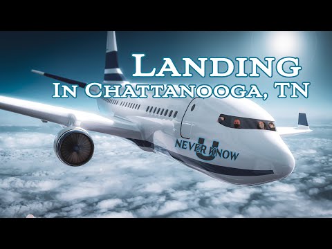 Landing At The Chattanooga, TN Airport