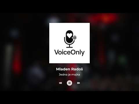 MLADEN RADOŠ - JEDNA JE MAJKA | BEZ MUZIKE