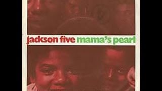 Mama&#39;s Pearl- *JACKSON 5* With Lyrics!!!!