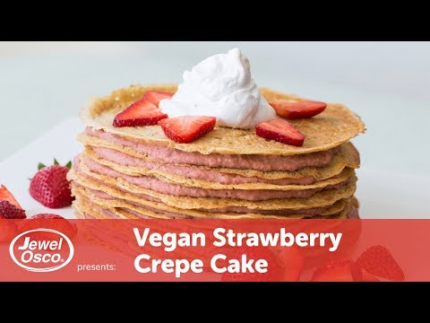 Vegan Strawberry Crepe Cake | Vegan Recipe | Jewel-Osco