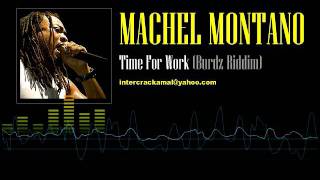 Machel Montano - Time For Work (Burdz Riddim)