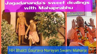 Jagadananda Pandit's sweet dealings with Sri Chaitanya Mahaprabhu ll HH Bhakti Gaurava Narayan Swami