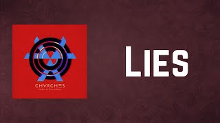 CHVRCHES - Lies (Lyrics)