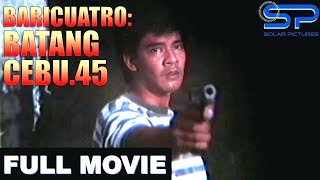 BARICUATRO: BATANG CEBU.45 | Full Movie | Action w/ Sonny Parsons