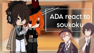ADA react Soukoku | BSD | angst | ssk | Bungou stray dogs | Nishta Osamu