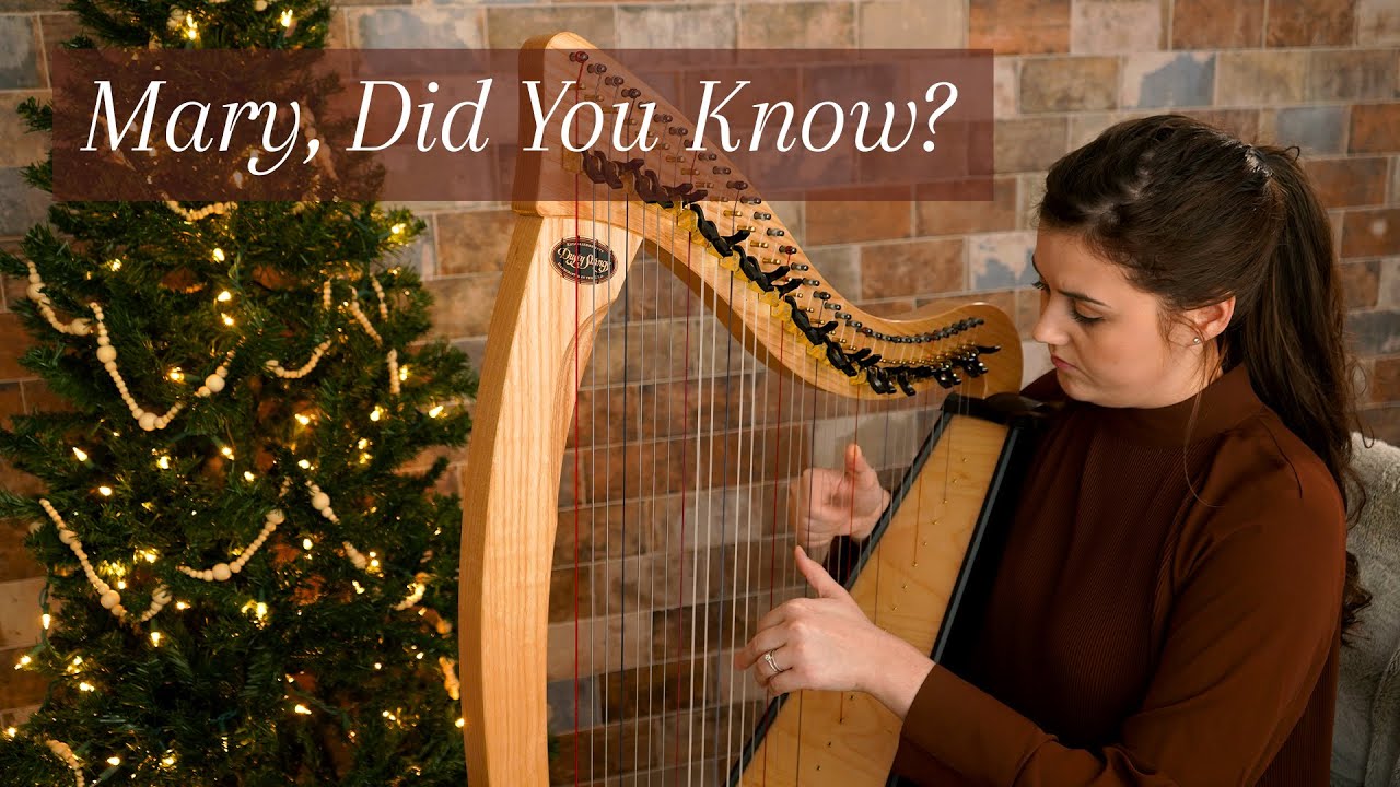 Mary, Did You Know? on Harp