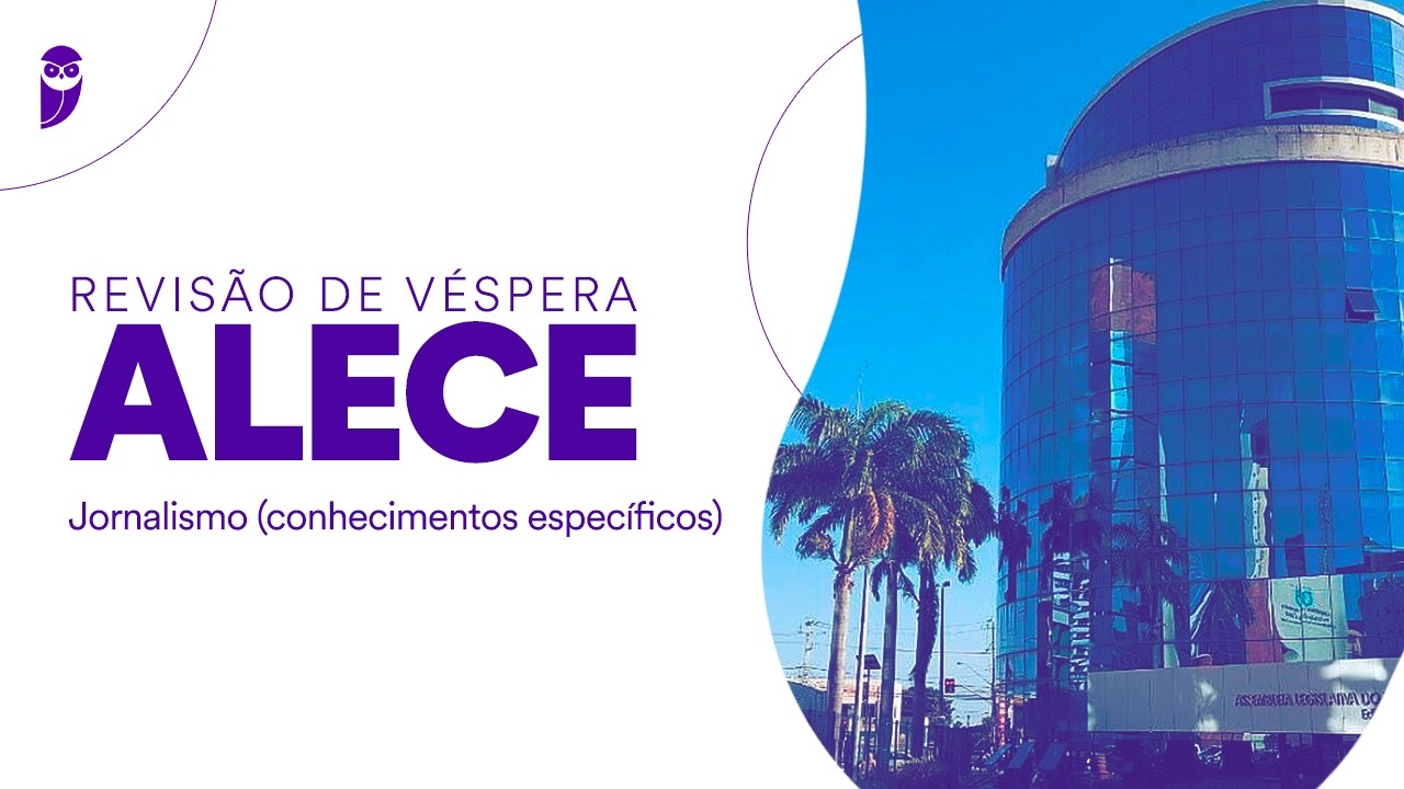 Revisão de Véspera ALECE - Jornalismo