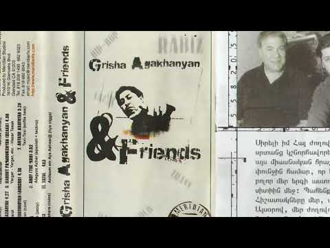 Grisha Agakhanyan & Friends - Hishatakner (ft. Vache)