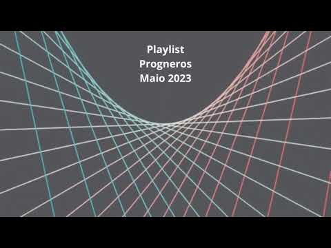 Playlist Progneros Maio 2023