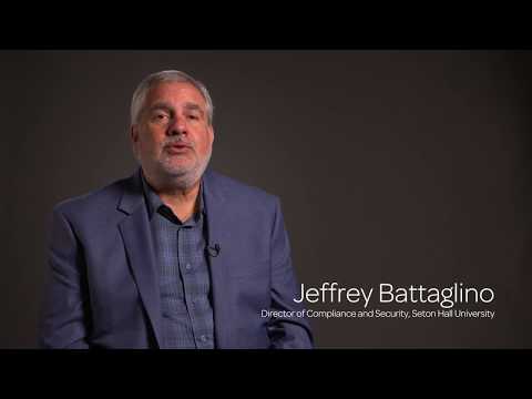 Seton Hall University - Customer Success Story (Jeff Battaglino - Director of Compliance and Security)