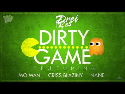 Drei Ros feat. Mo-Man, Criss Blaziny & Nane - Dirty Game