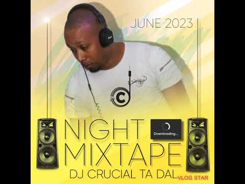 Dj Crucial ta dal overall  2023 Mixtape