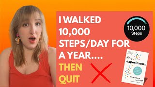 I Walked 10,000 Steps EVERY Day For A YEAR (Then Quit) Here's Why...