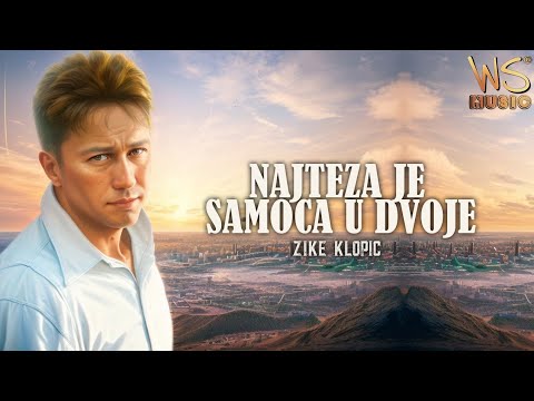 ZIKE Klopic - Najteža je samoća u dvoje (AI Video)