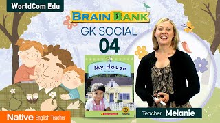 GK Social studies 4. My House  [ Brain Bank GK . Social studies ] by Native Melanie Teacher