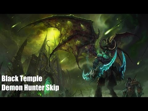 Black Temple Skip For Demon Hunters - Fastest Way To Farm Glaives/Cursed Vision