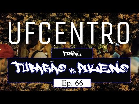 Tubarão vs Pikeno - UFCentro - Ep.66 - FINAL