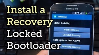 Install Safestrap Recovery & Custom ROMs on Your Bootloader-Locked Samsung Galaxy S4 [How-To]