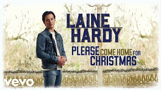 Laine Hardy Please Come Home For Christmas