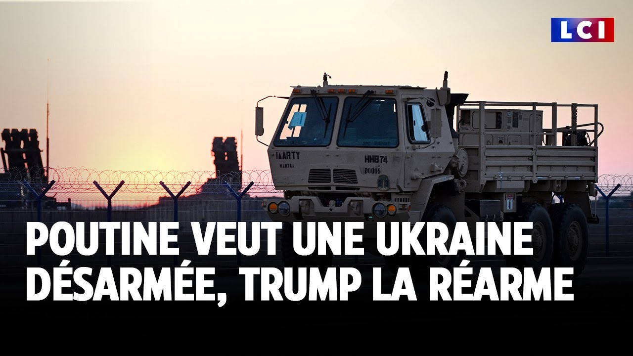 Poutine veut une Ukraine désarmée, Trump la réarme｜LCI
