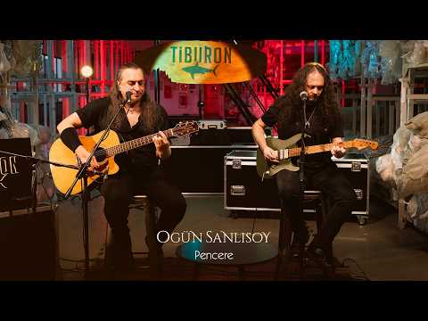 Ogün Sanlısoy - Window | Tiburon Unplugged