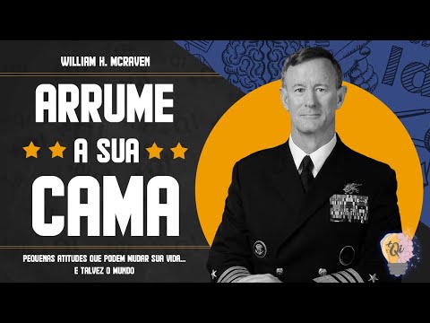 Change your life and maybe the world | MAKE YOUR BED | William H. McRaven