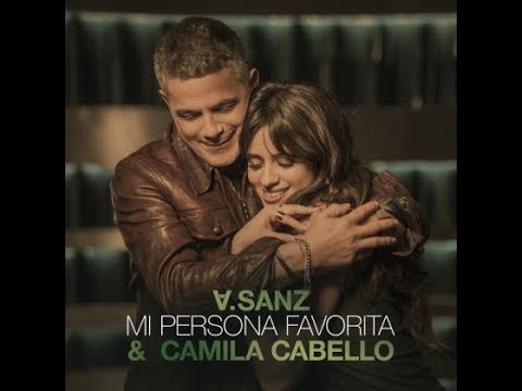 Alejandro Sanz & Camila Cabello - Mi Persona Favorita