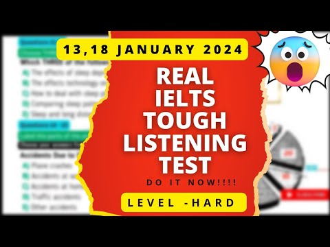 VERY HARD LISTENING TEST 2024 | BC&IDP REAL IELTS LISTENING TEST 2024 | PREDICTION FOR 13,18 JANUARY