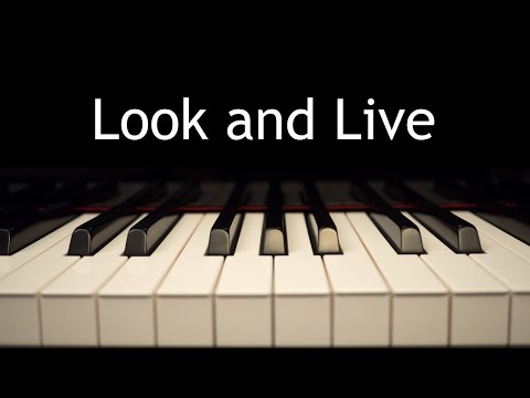 Look and Live - piano instrumental hymn with lyrics