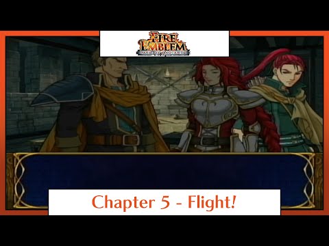 Fire Emblem: Path of Radiance | Playthrough | Chapter 5: Flight!