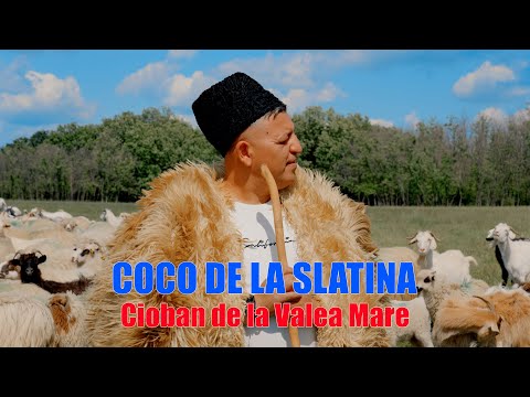 Coco de la Slatina - Cioban de la Valea Mare | Official Video