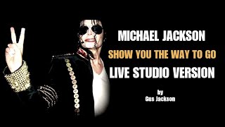 Michael Jackson Show - Show you the way to go 2010 LIVE