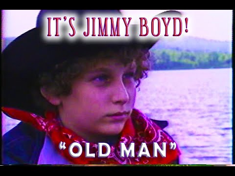 IT'S JIMMY BOYD! - "Old Man" (1984)