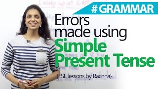English Grammar lesson - Errors made using 'Simple Present Tense' ( English for Beginners)