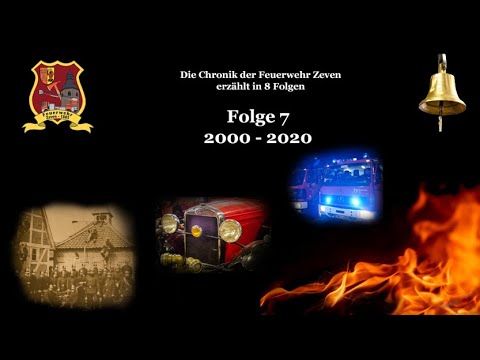 Chronik der Feuerwehr Zeven - Folge 7 (2000-2020)